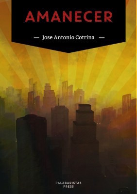 Portada de Amanecer, de José Antonio Cotrina
