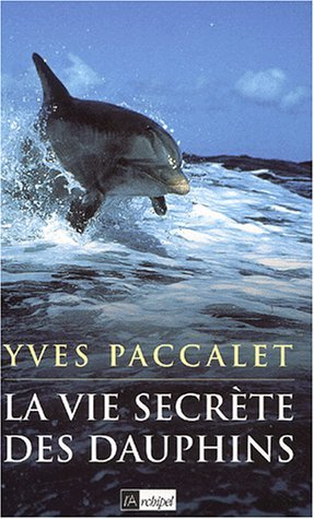 La vie secrète des dauphins (Paperback)