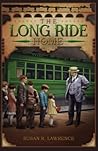 The Long Ride Home by Susan R. Lawrence The Long Ride Home by Susan R. Lawrence