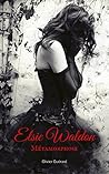 Book cover for Elsie Waldon - Métamorphose, Tome 1: Urban Fantasy (French Edition)