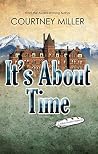 It's About Time: A White Feather Mystery (White Feather Mysteries Book 2)