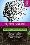 Fejben dől el? - Ami rajtunk múlik - és ami nem by Emőke Bagdy