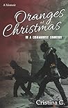 Oranges at Christmas in a Communist Country by Cristina G.
