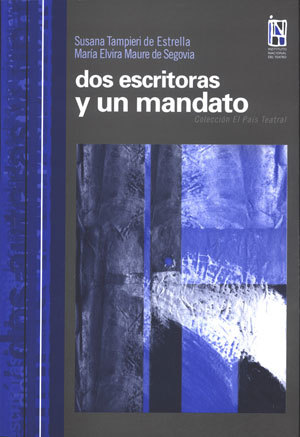 Dos escritoras y un mandato (Paperback)
