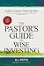 The Pastor's Guide to Wise Investing by S.L. Potts