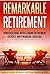 Remarkable Retirement Volum...