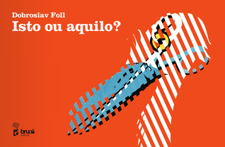 Isto ou aquilo? (Hardcover)