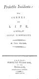 Probable Incidents: Or, Scenes in Life, a Novel: By Henry Summersett