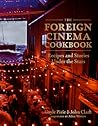The Foreign Cinema Cookbook by Gayle Pirie
