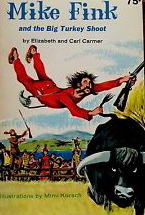 Mike Fink and the Big Turkey Shoot (Hardcover)