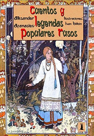 Cuentos y Leyendas Populares Rusos (Kindle Edition)