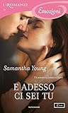 E adesso ci sei tu by Samantha Young