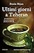 Ultimi giorni a Teheran