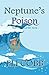 Neptune's Poison by Eli Cobb