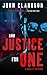 And Justice for One: A nove...