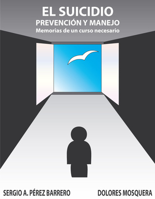 El suicidio: prevención y manejo