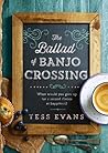 The Ballad of Banjo Crossing The Ballad of Banjo Crossing
