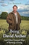 Being David Archer by Timothy Bentinck
