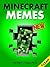 Memes: Unofficial Minecraft...