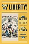 Give Me Liberty!:...