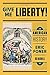 Give Me Liberty!: An American History