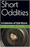 Short Oddities: A Collection of Odd Shorts