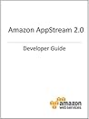 Amazon AppStream 2.0: Administration Guide