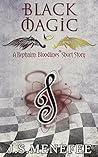 Black Magic: A Rephaim: Bloodlines paranormal Urban Fantasy short (Rephaim: Bloodlines Shorts Book 4)