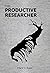 The Productive Researcher by Mark S. Reed