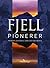 Fjellpionerer by Per Roger Lauritzen