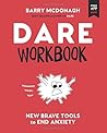 DARE Workbook: New Brave Tools to End Anxiety
