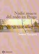 Nadie muere del todo en Praga (Paperback)
