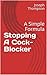 Stopping A Cock-Blocker: A ...