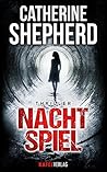 Nachtspiel by Catherine  Shepherd
