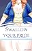 Swallow Your Pride: Royal E...