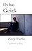 Early Works: A Collection o...