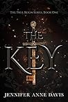 The Key by Jennifer Anne Davis The Key by Jennifer Anne Davis