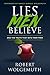 Lies Men Believe: And the Truth that Sets Them Free