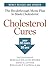 Cholesterol Cures by Rodale Health Books