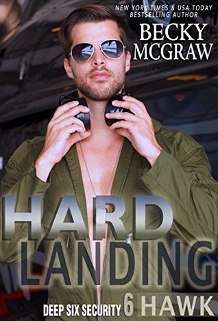 Hard Landing (Deep Six Security #6)