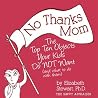 No Thanks Mom: Th...