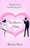 Without A Hitch by Bettina Hunt