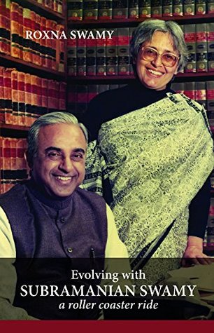 Evolving With Subramanian Swamy A Roller Coaster Ride (Hardcover)