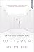 Whisper (Whisper, #1)
