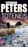 Toteneis by Katharina Peters