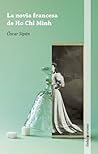 La novia francesa de ho chi minh by Oscar Sipán