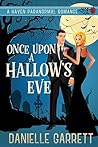 Once Upon a Hallow's Eve by Danielle Garrett