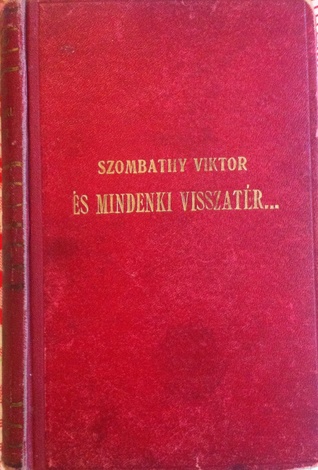 És Mindenki Visszatér...