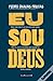 Eu Sou Deus