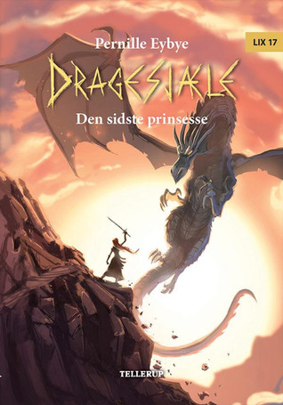 Den sidste prinsesse (Dragesjæle, #2)